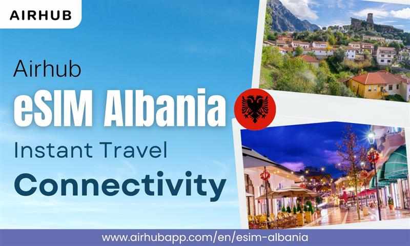 Travel Smart in Albania with Airhub eSIM