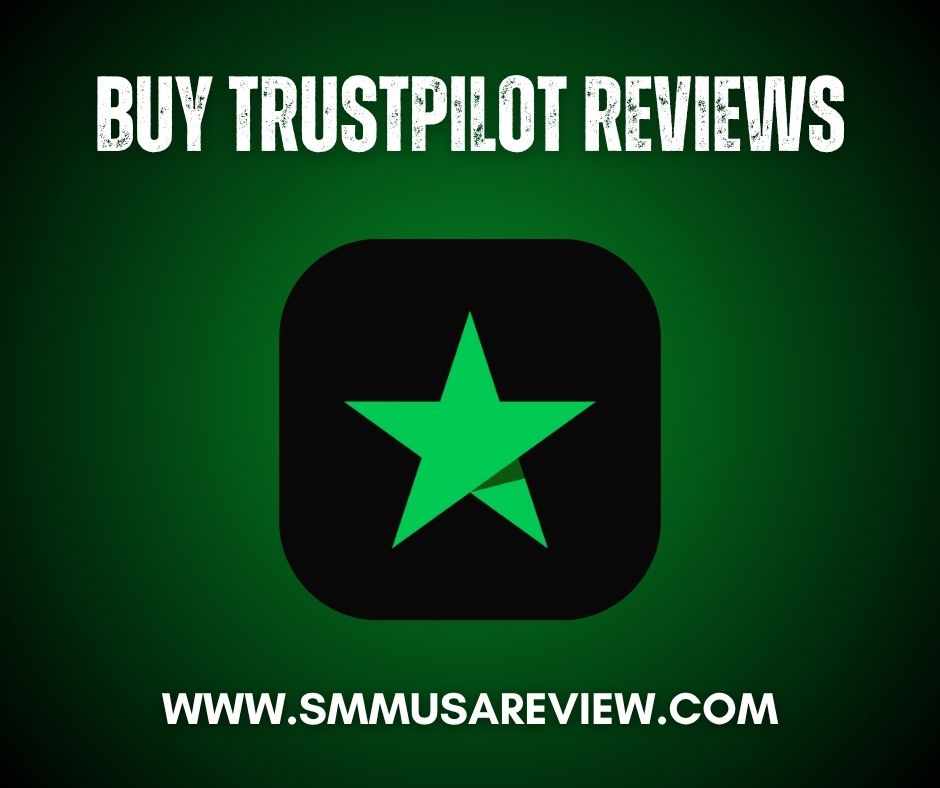 3 Trusted Services to Buy Trustpilot Reviews