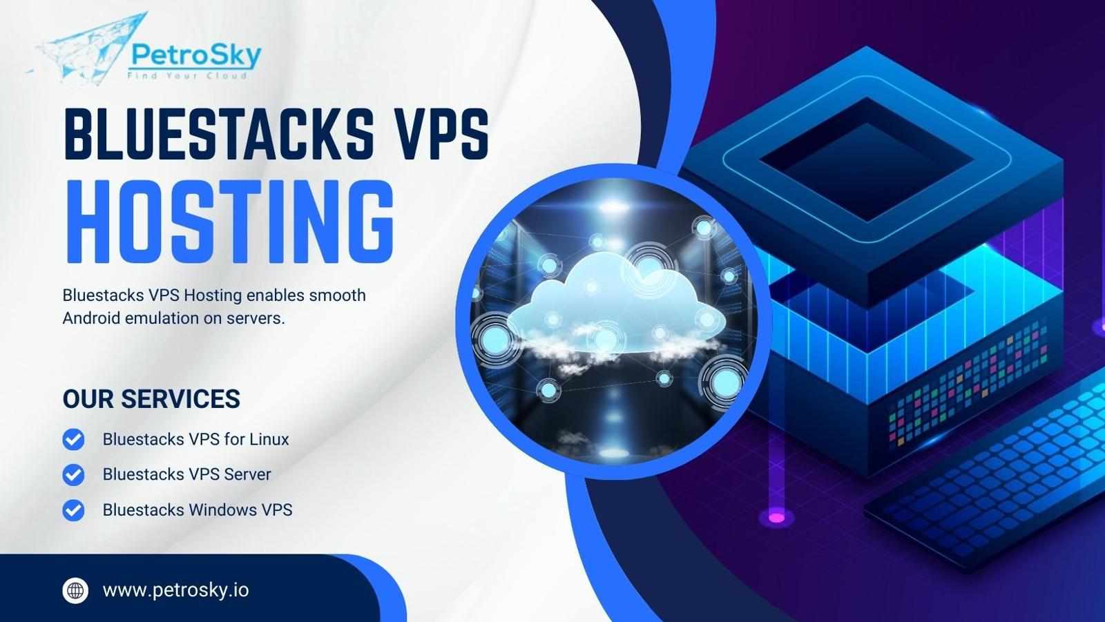 Boost Performance with Bluestacks VPS Hosting