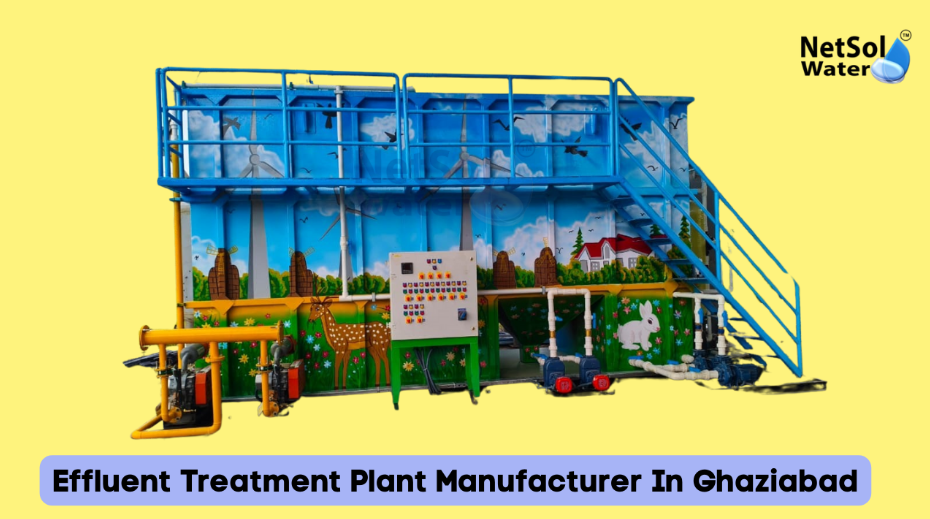 Top Ranked Effluent Treatment Plant Manufacturer In Ghaziabad