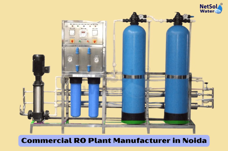 How To Choose The Best Commercial RO Plant Manufacturer And Supplier In Noida ?