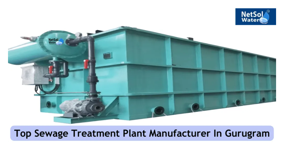 Who Is The Top Sewage Treatment Plant Manufacturer In Gurgaon ?