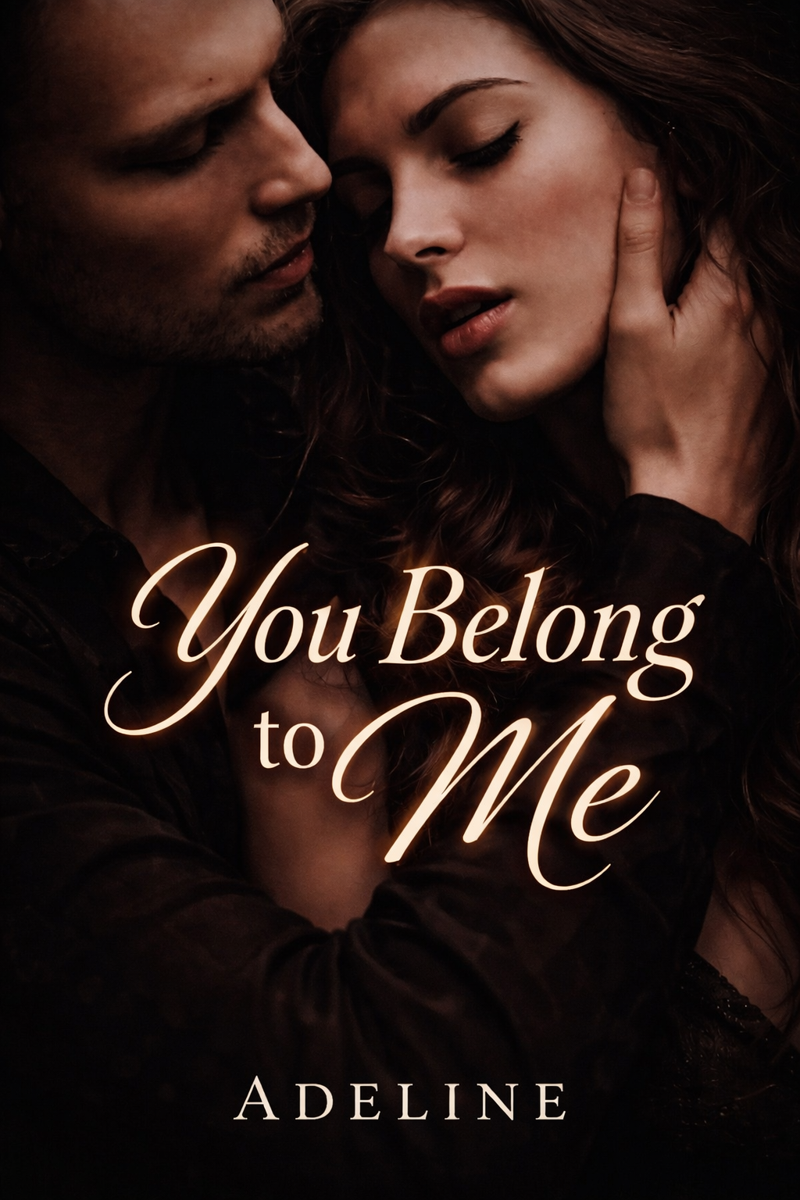 You belong to me