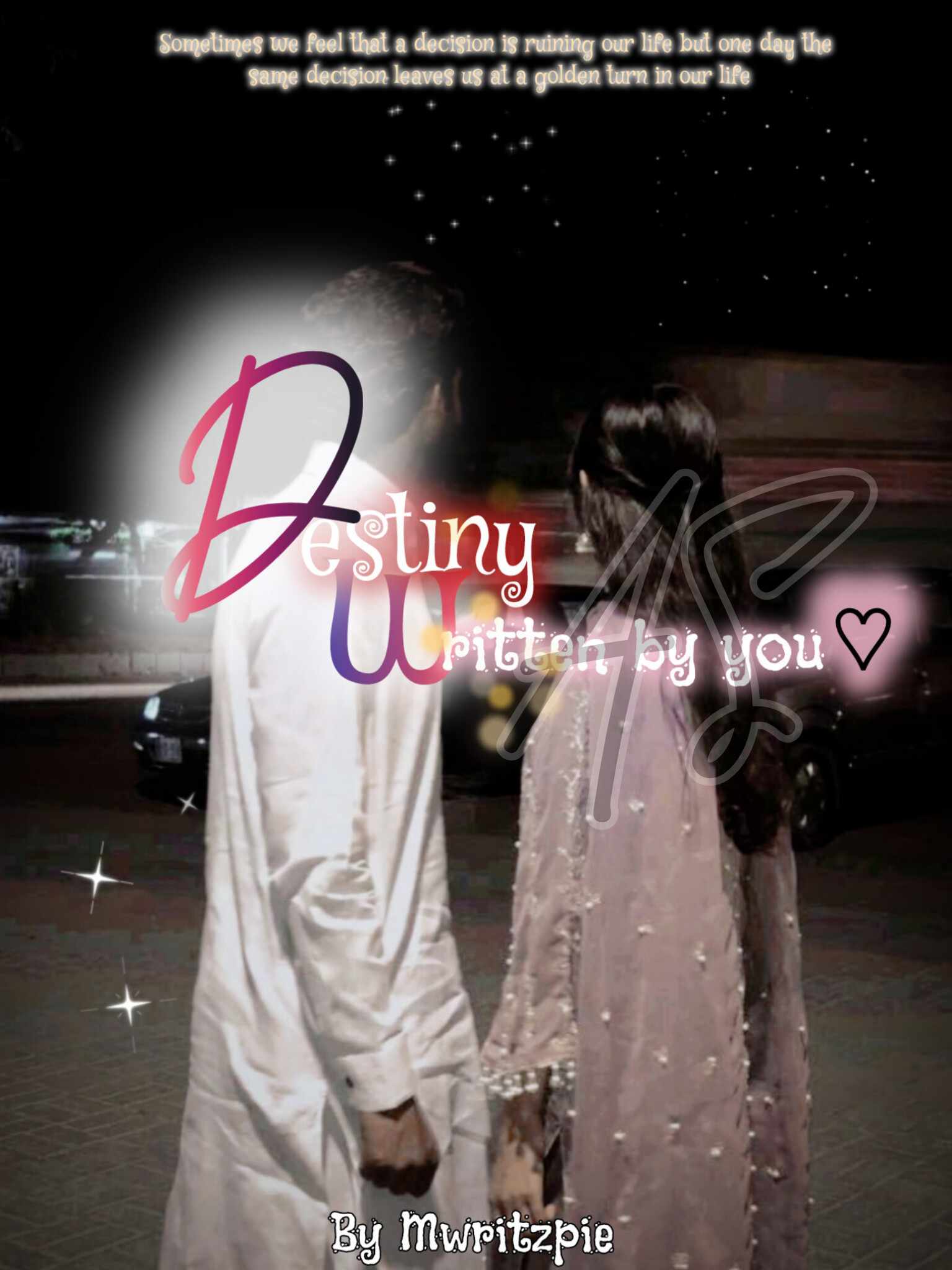 Destiny written by you