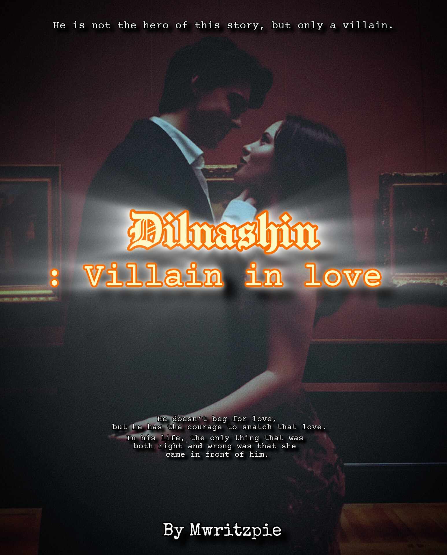 DILNASHIN : Villain in love