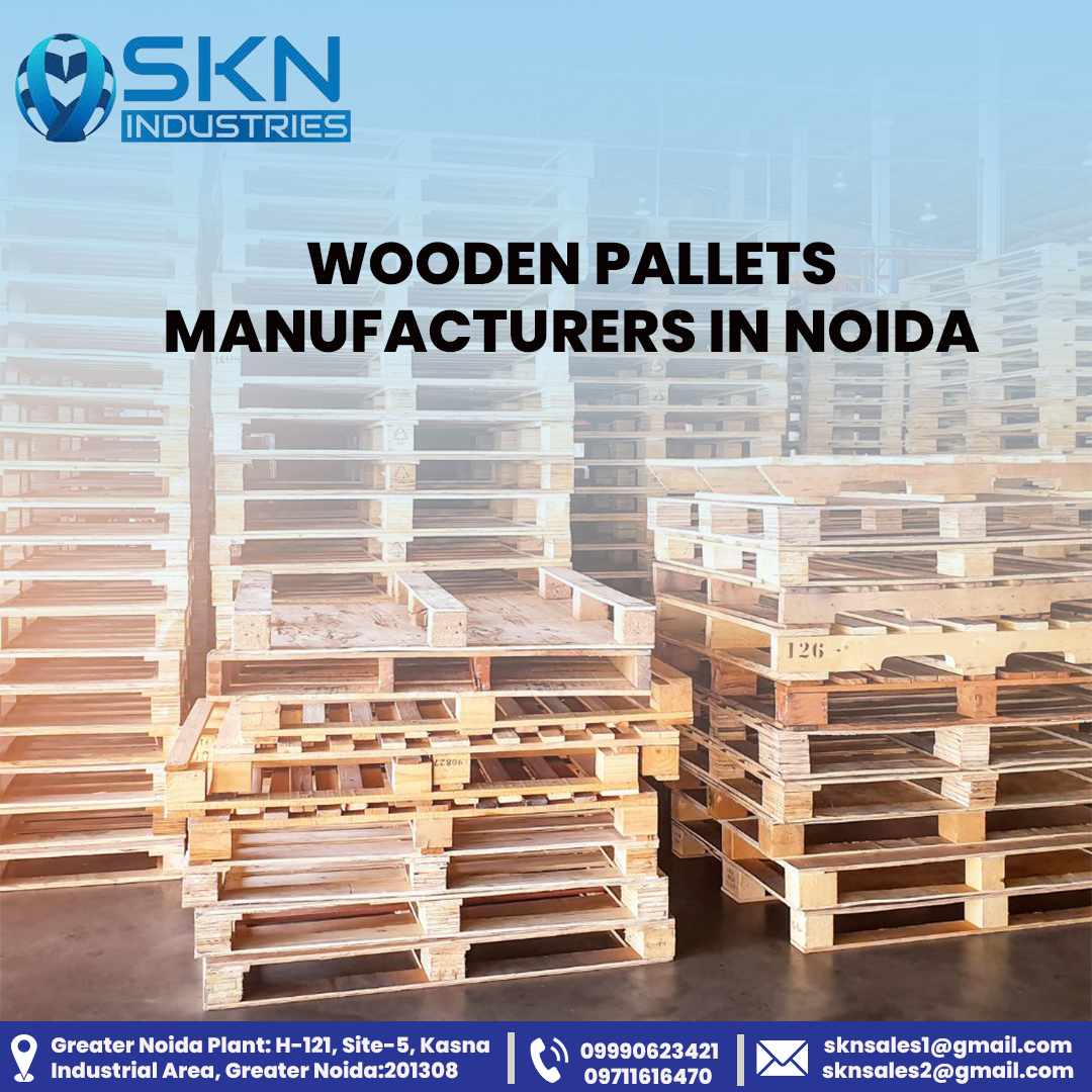 Best Wooden Pallets Manufacturers in Noida for Safe Transport