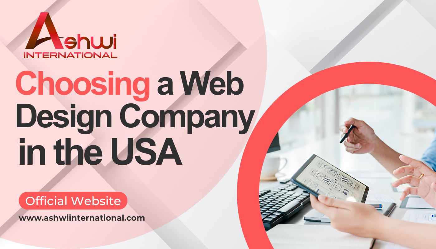 Choosing a Web Design Company in the USA: What You Need to Know
