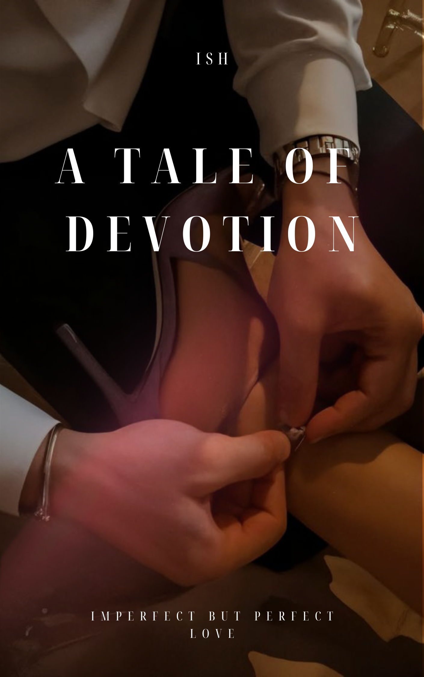 A TALE OF DEVOTION