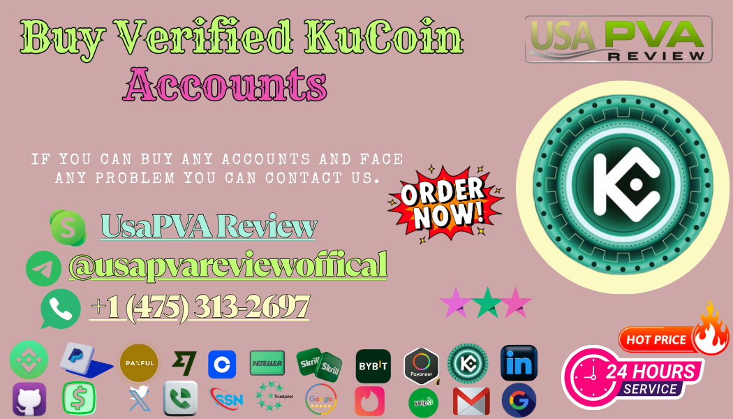 Right Way To Buy Verified KuCoin Accounts have Included into post
