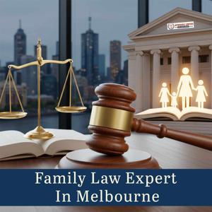 Family Law Expert Melbourne