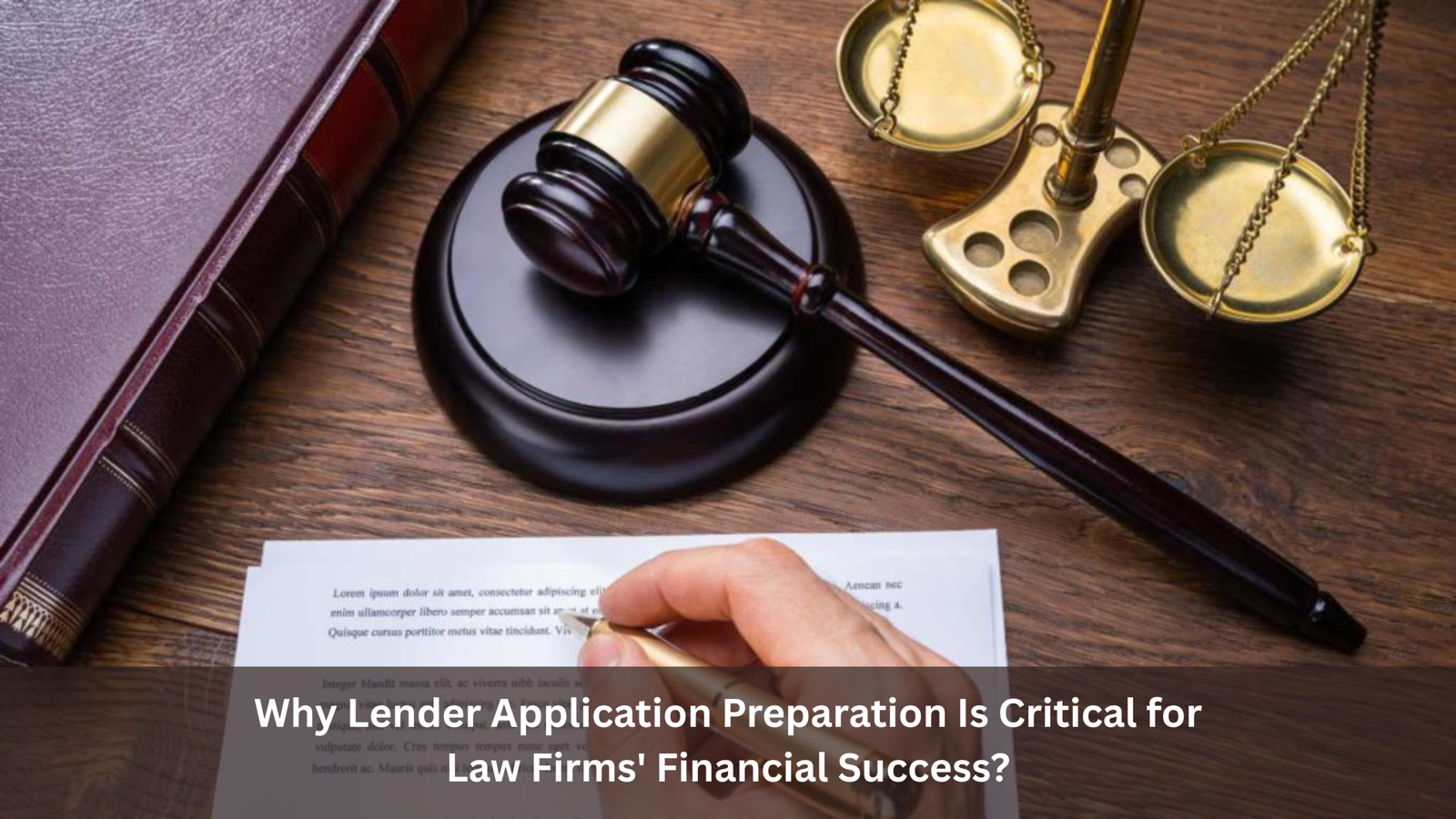 Why Lender Application Preparation Is Critical for Law Firms' Financial Success?