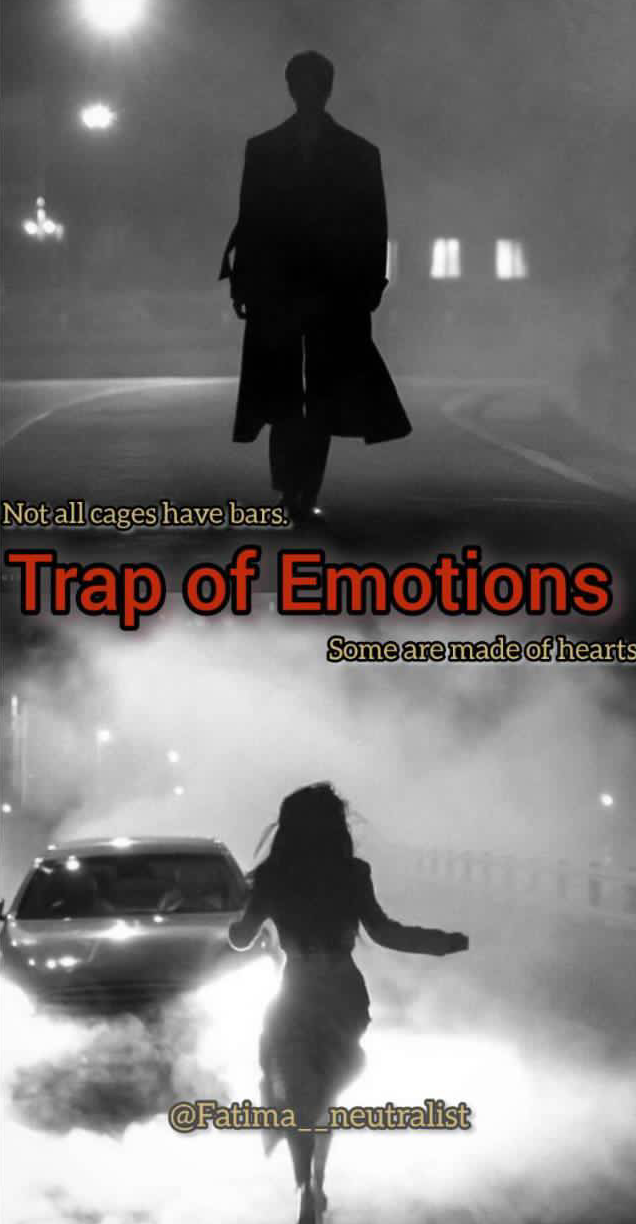 Trap of emptions