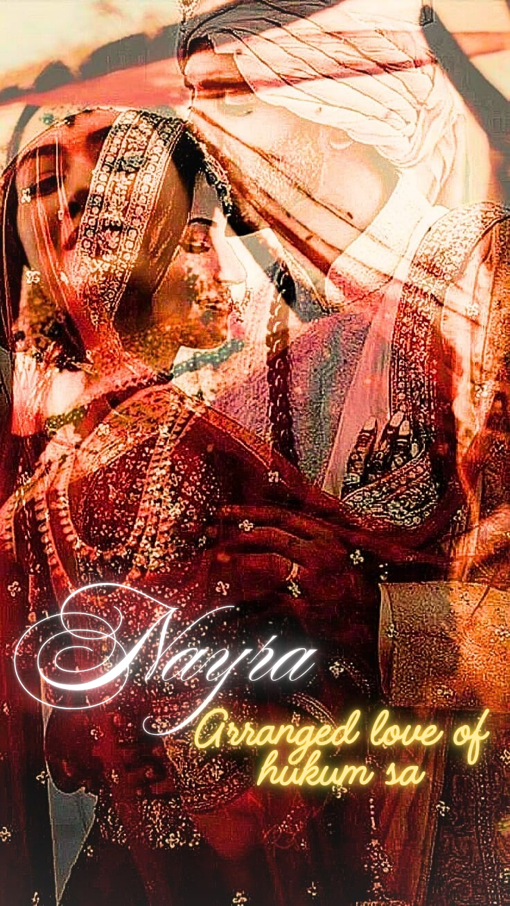 Nayra: Arranged Love Of Hukum Sa
