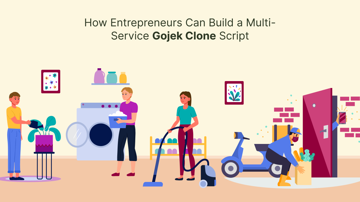 How Entrepreneurs Can Build a Multi-Service Gojek Clone Script