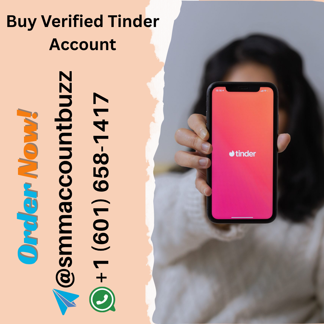 Buy Verified Tinder Account: The Ultimate Guide for 2025