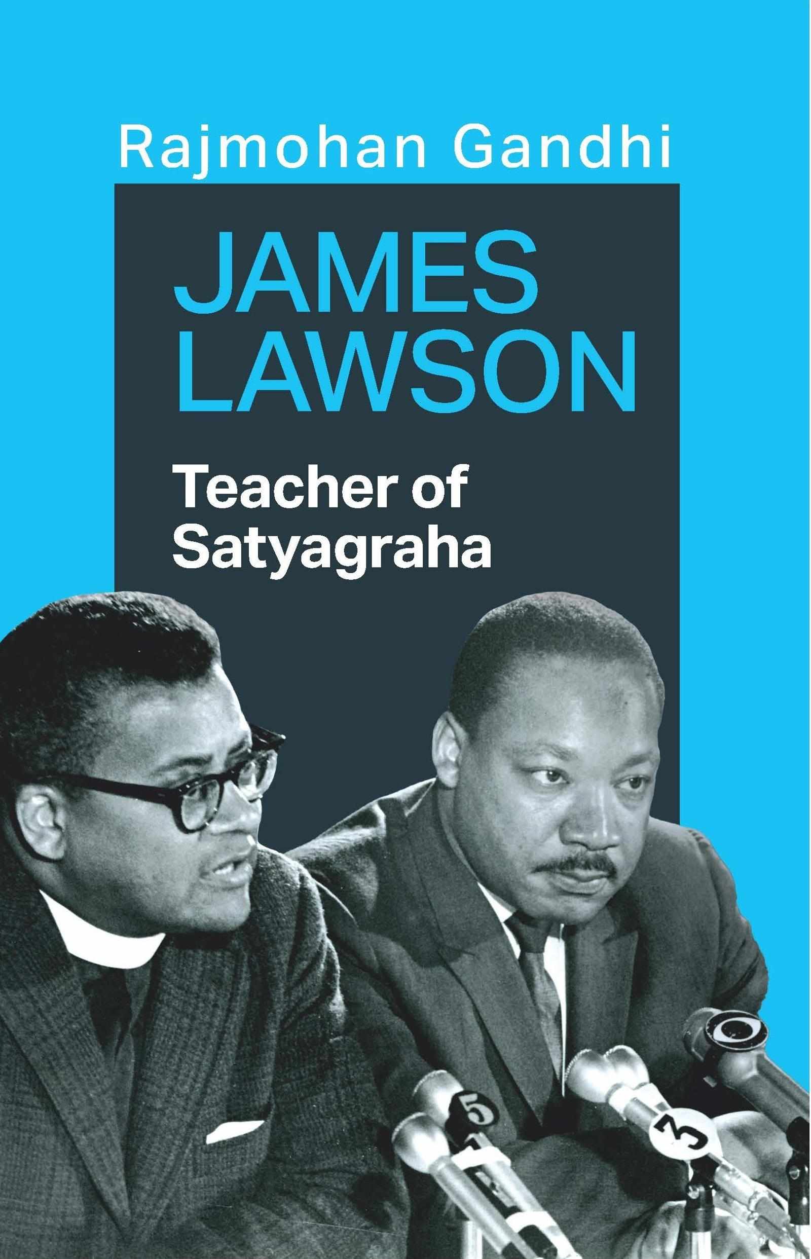 James Lawson: Teacher of Satyagraha