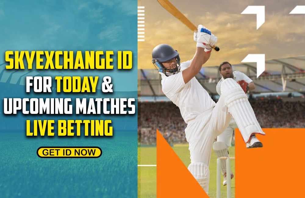 Skyexchange ID for Today & Upcoming Matches – Live Betting