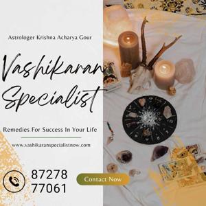 Vashikaran Specialist now