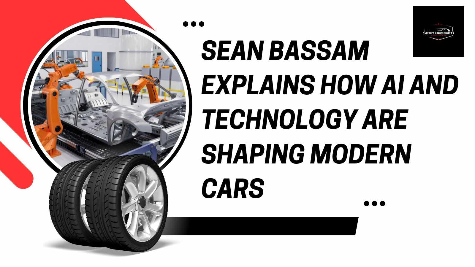 Sean Bassam Explains How AI and Technology Are Shaping Modern Cars