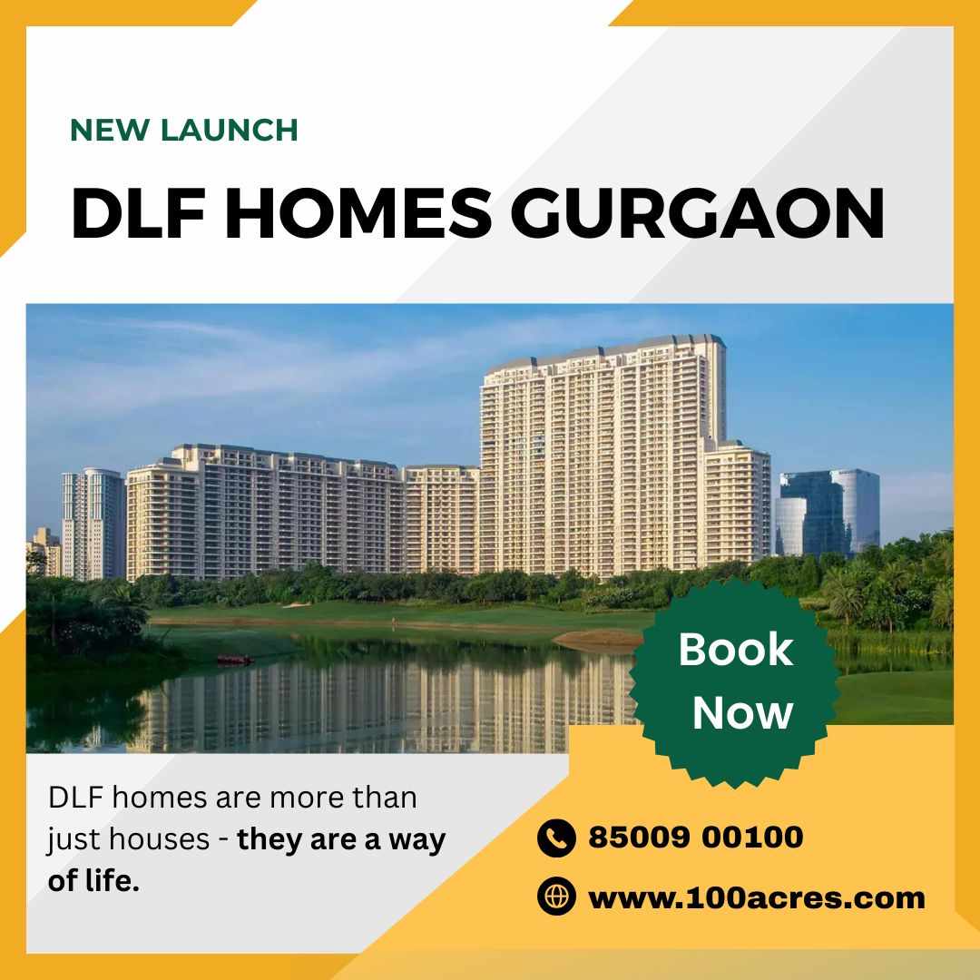 DLF Homes Projects in Gurugram – Trusted by Families