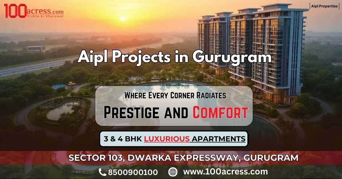 Explore Luxury Aipl Projects in Gurugram – Modern Living Redefined