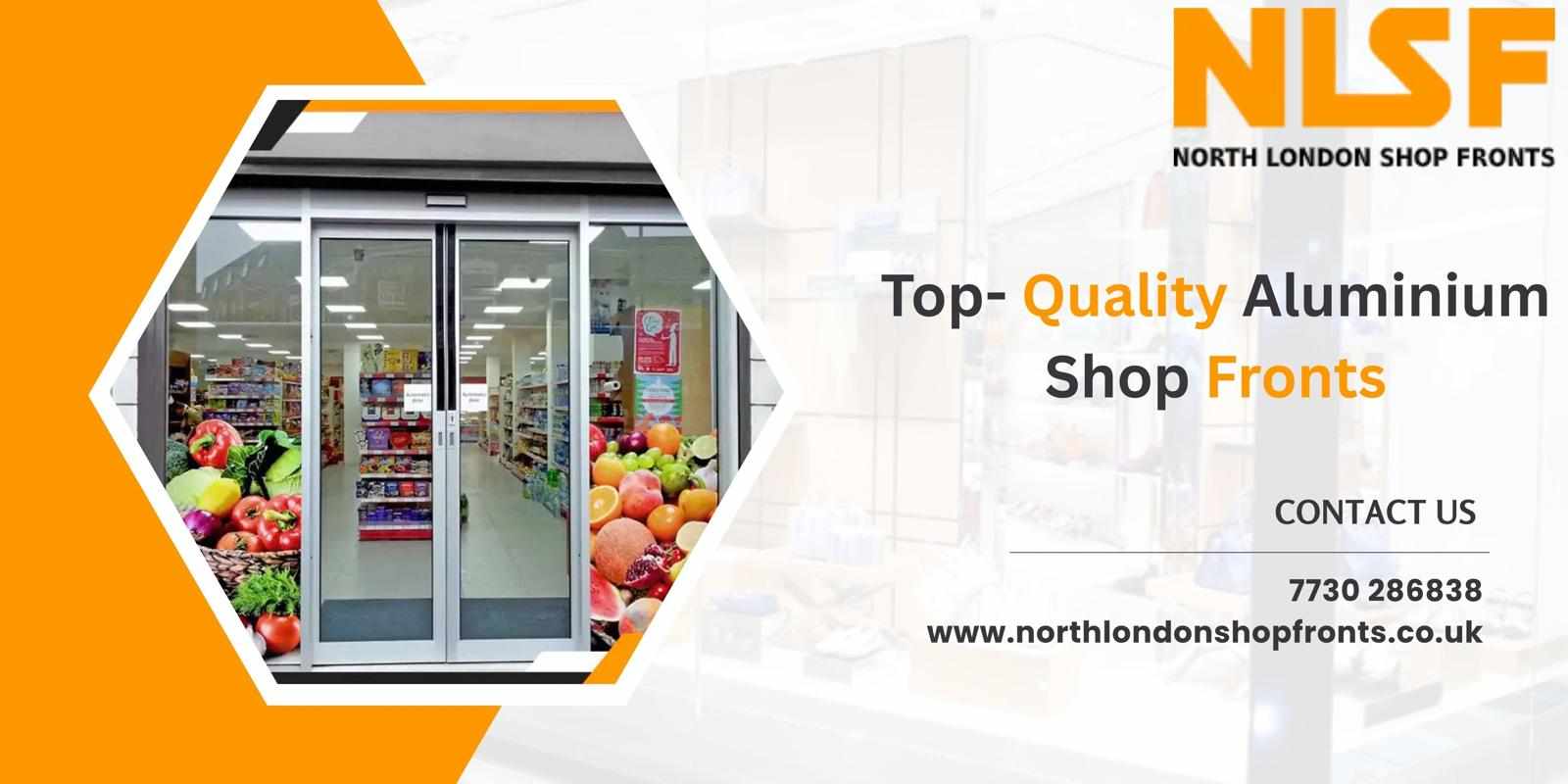Top- Quality Aluminium Shop Fronts -  North London Shop Fronts