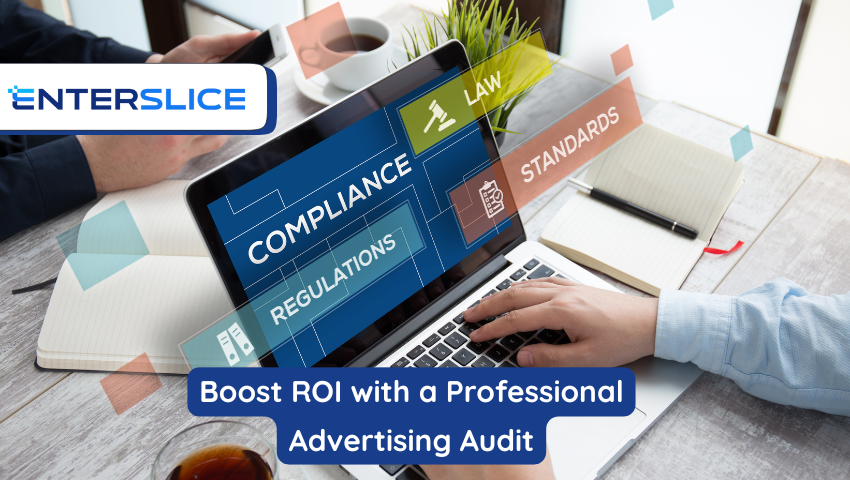 Advertising Audit: A Complete Guide to Improve ROI