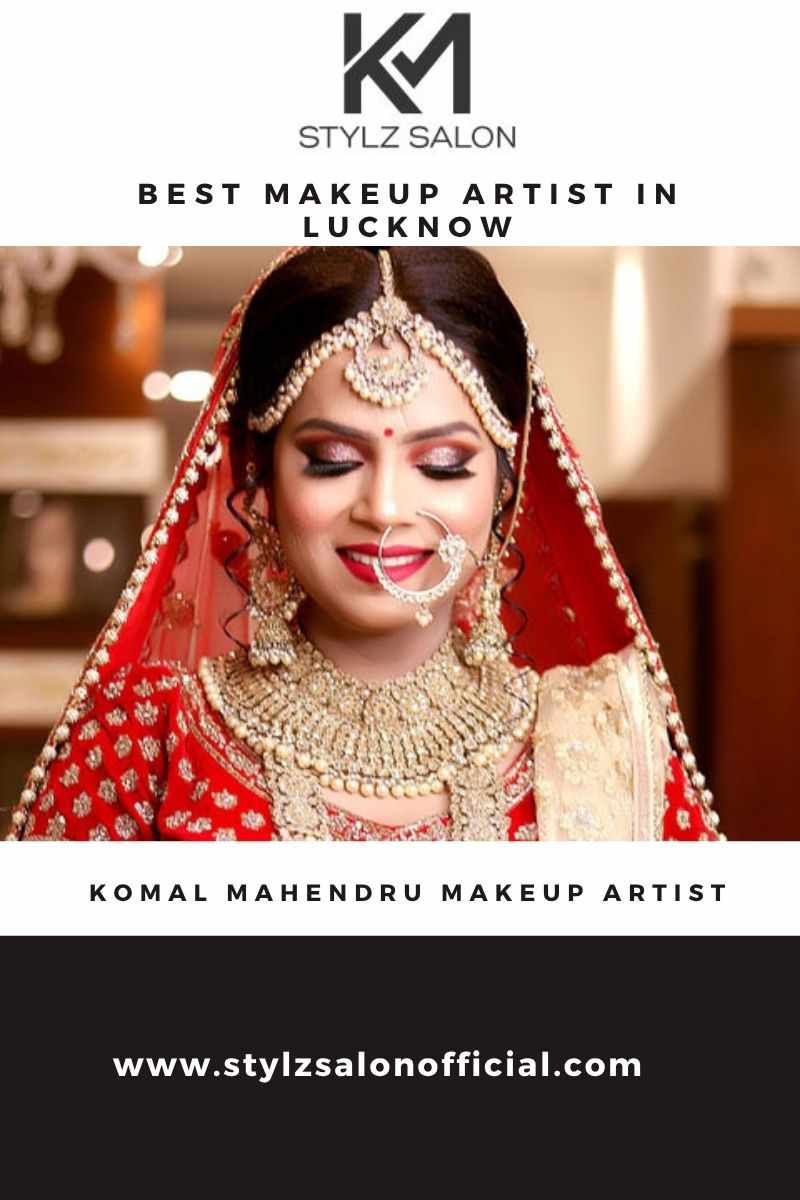 Best Makeup Artist in Lucknow – Komal Mahendru at Stylz Salon