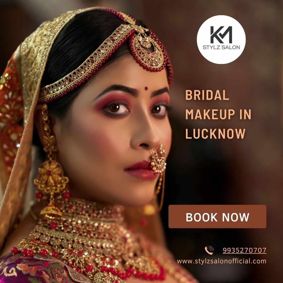 Best Bridal Makeup in Lucknow | Professional Bridal | Stylz Unisex Beauty Salon