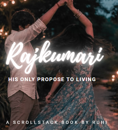 Rajkumari : his only propose to living