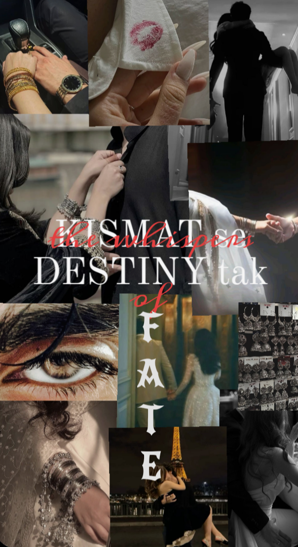 KISMAT SE DESTINY TAK (~ the whispers of fate) - Mulitcouple