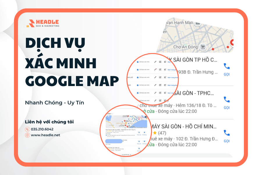 Xác Minh Google Map Uy Tín – HEADLE Giúp Tăng Tiếp Cận Khách Hàng