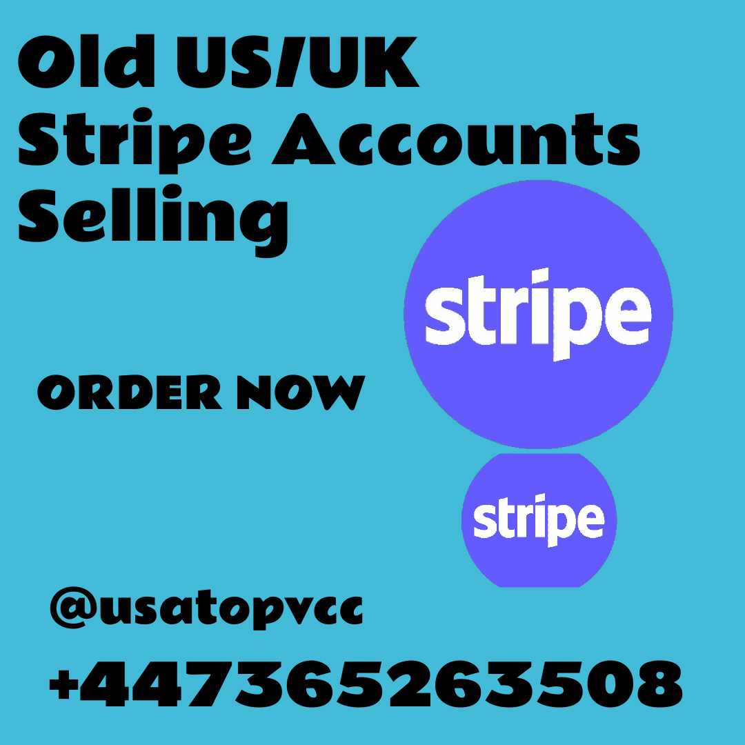 Aged and Verified Sripe Accounts – Premium, Safe, and Secure Stock for Any Country Worldwide