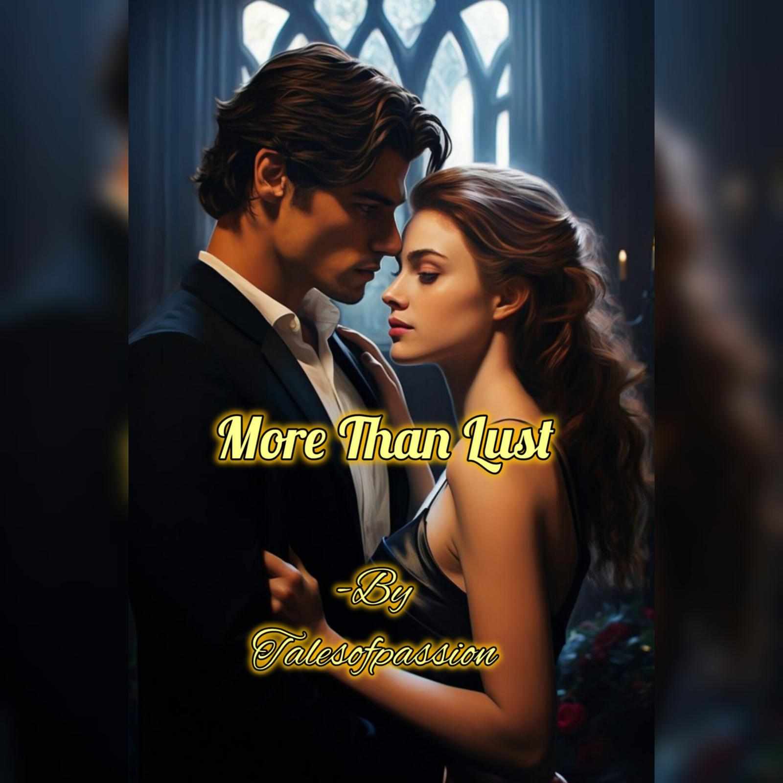 More Than Lust!