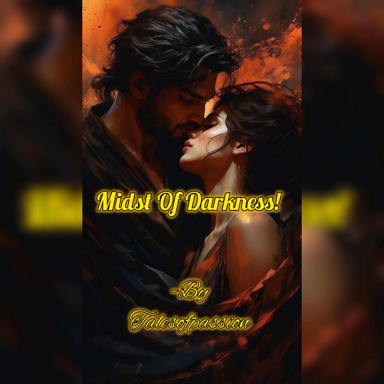 Midst of Darkness!