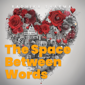 The Space Between Words