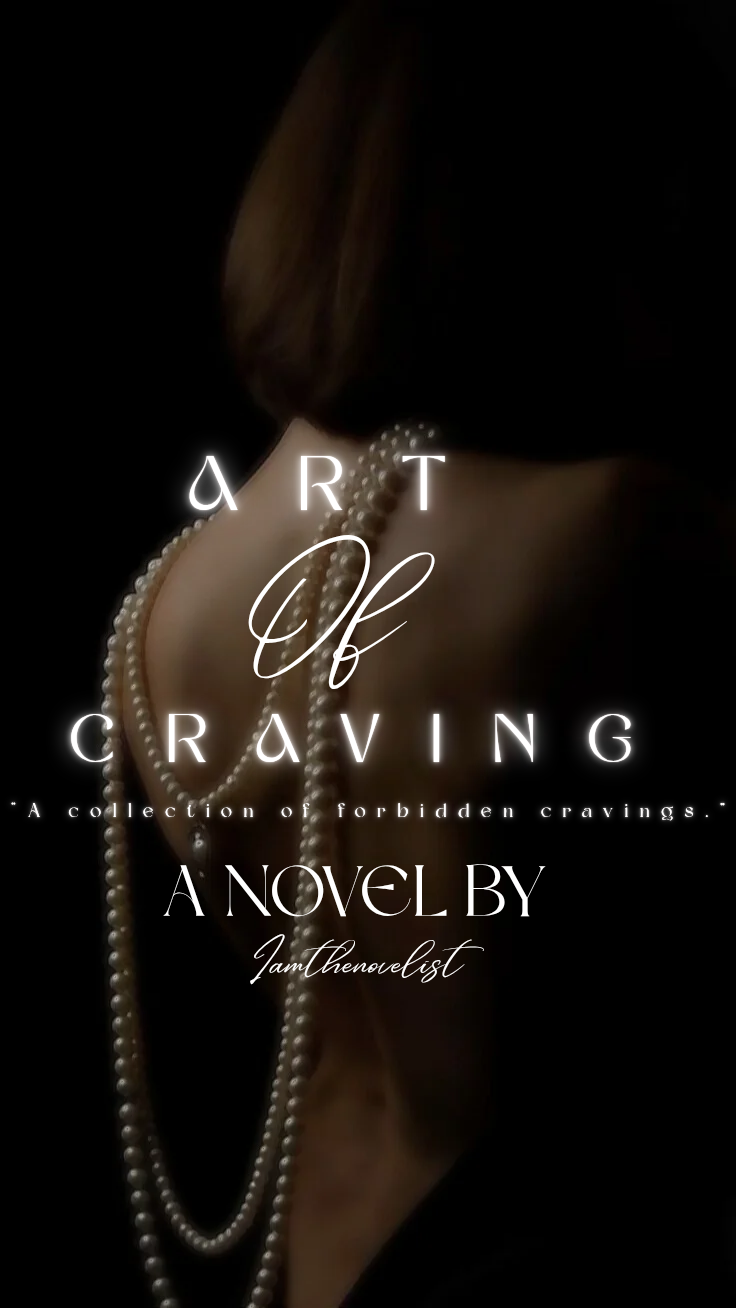 𝐀𝐑𝐓 𝐎𝐅 𝐂𝐑𝐀𝐕𝐈𝐍𝐆 ┃ 𝟐𝟏+