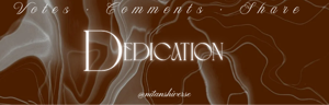 Dedication.