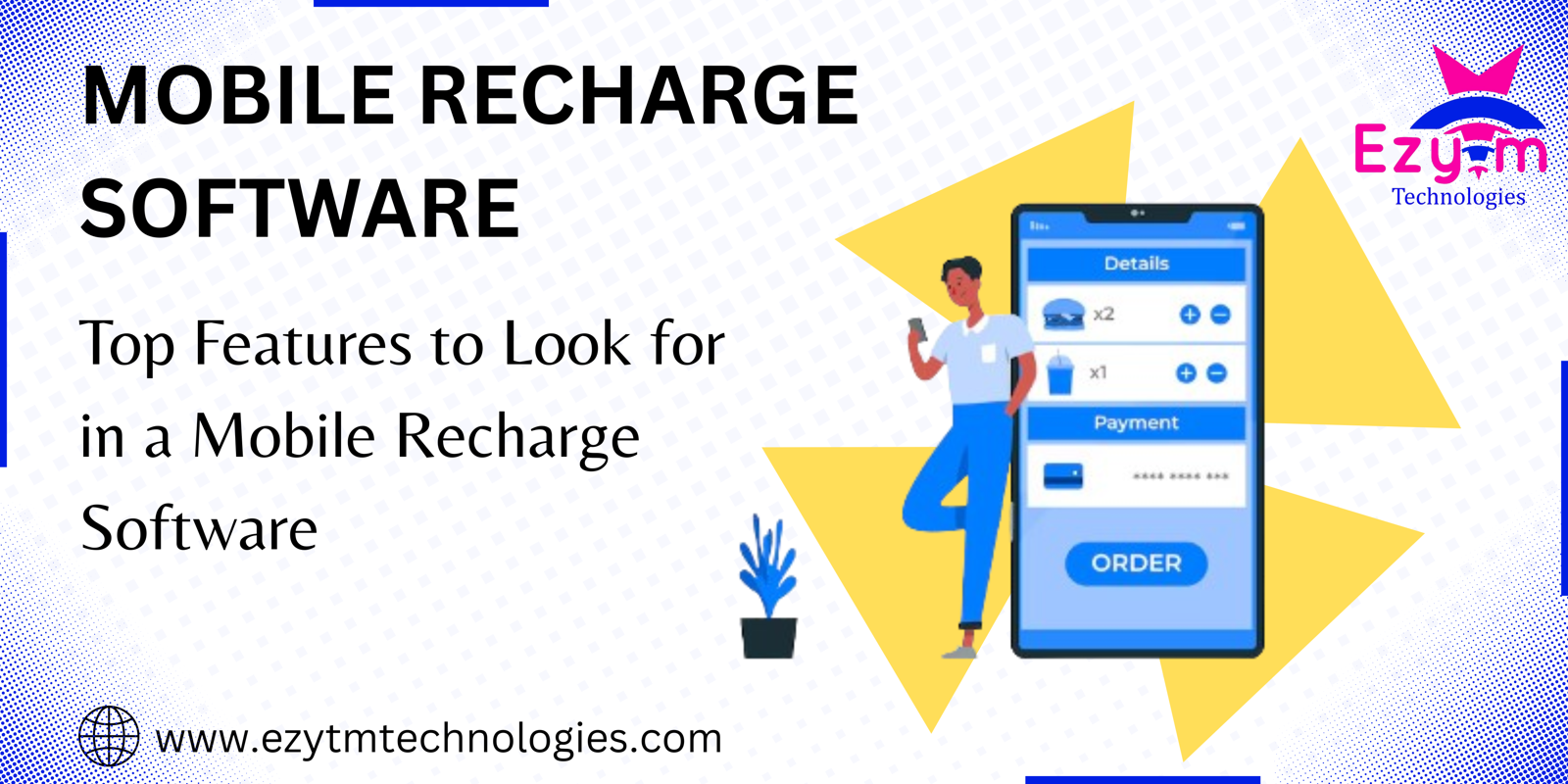 Top Features to Look for in a Mobile Recharge Software