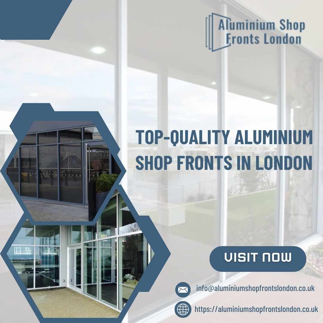 Aluminium Shop Front London | Stylish & Secure Shopfronts