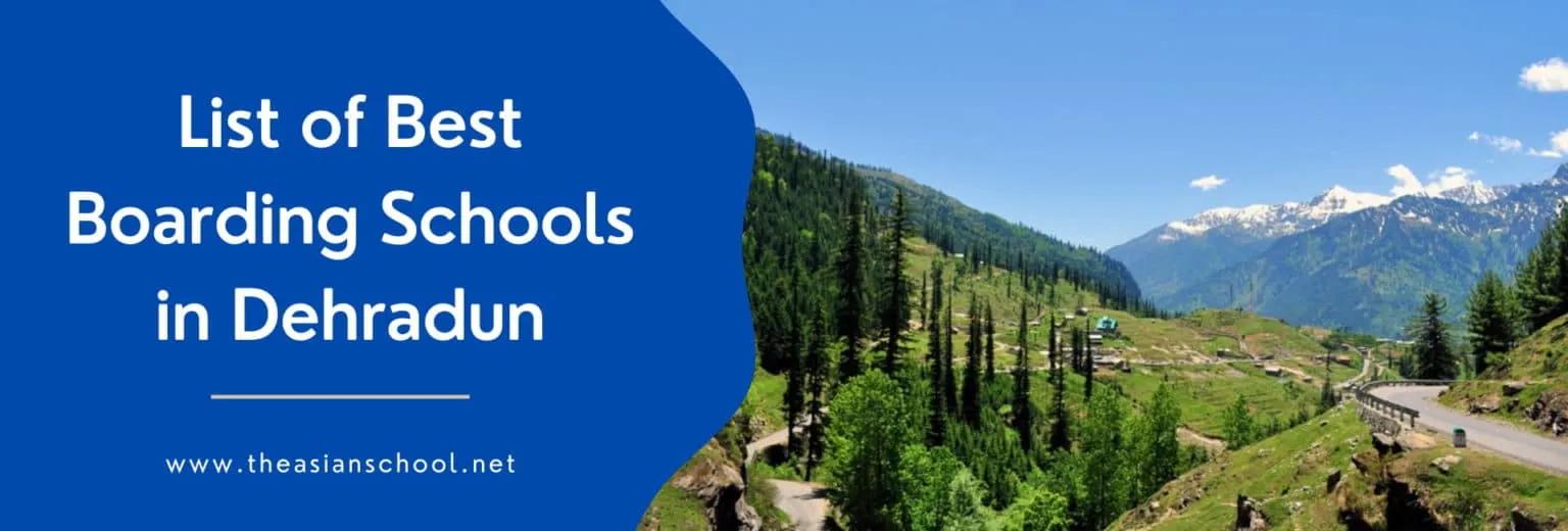 List of Best Boarding Schools In Dehradun: Latest List 2025-26
