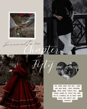 CHAPTER 50: Kahani Mohabbat ki