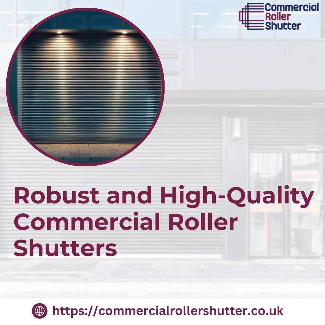 Why Commercial Roller Shutter Repair Is Important?