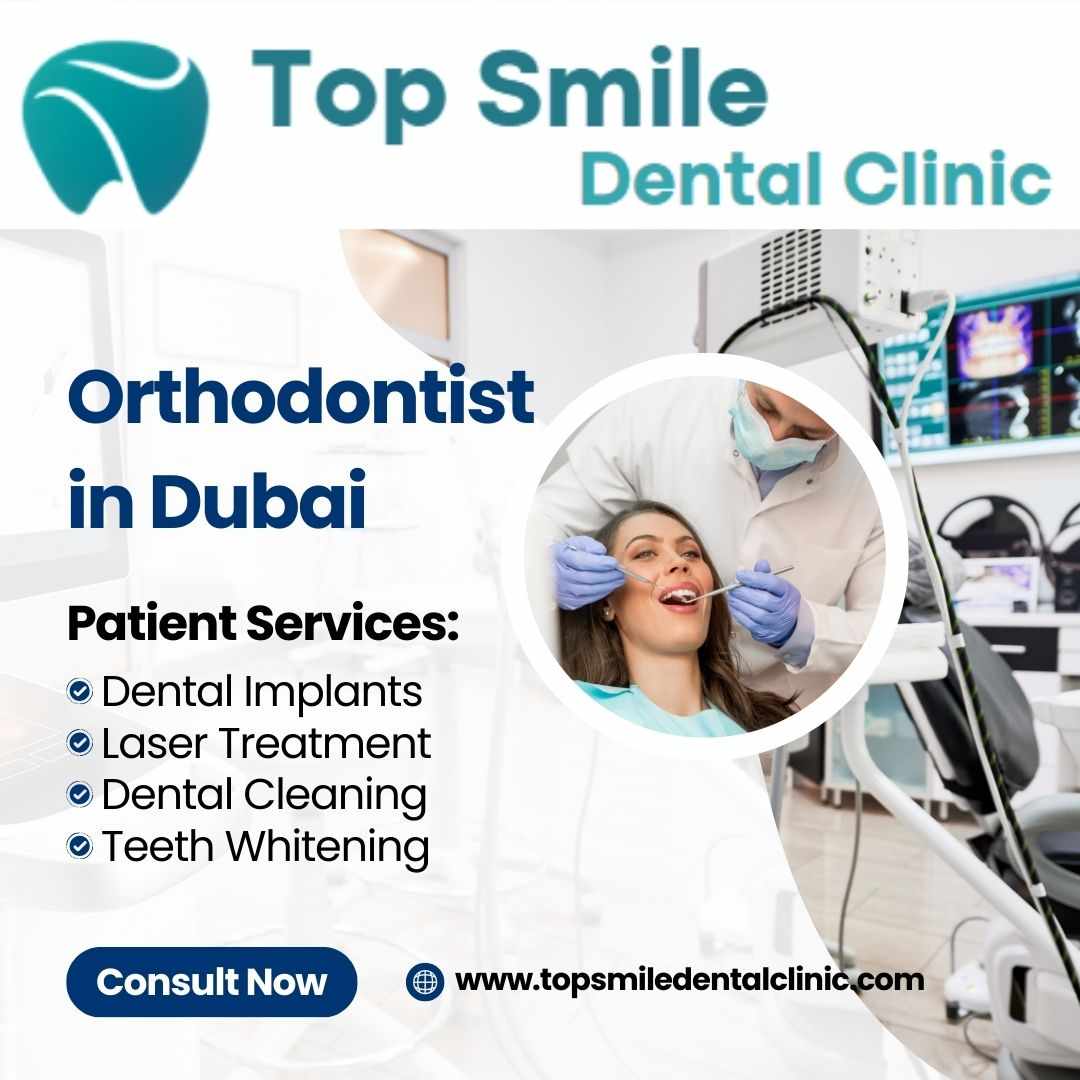 Orthodontist in Dubai – Braces & Invisalign at Top Smile Dental Clinic