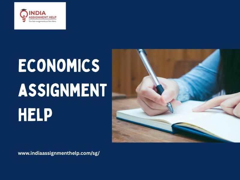Economics Assignment Help: Advancing Academic Excellence with Economics Support