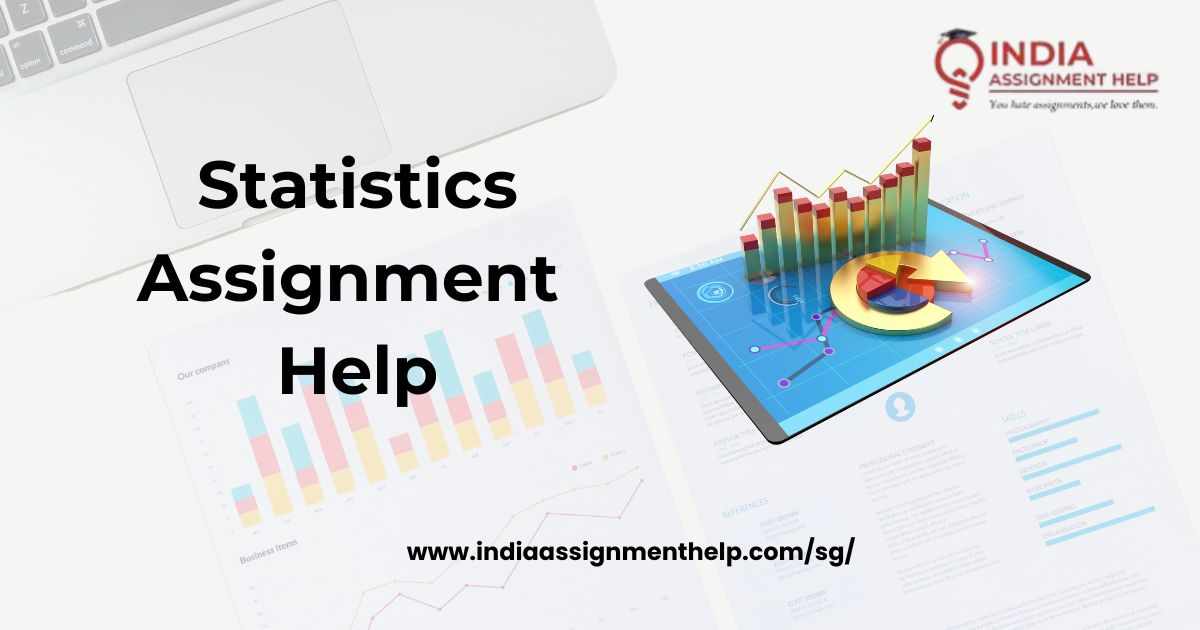 Choosing the Right Statistics Assignment Help Service: Key Factors to Consider