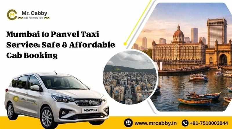 Mumbai to Panvel Taxi Service: Safe & Affordable Cab Booking