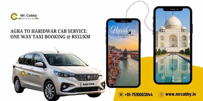 Agra to Haridwar Cab Service: One Way Taxi Booking