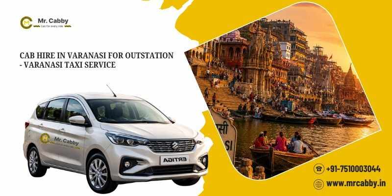 Cab Hire in Varanasi for Outstation - Reliable Varanasi Taxi Service