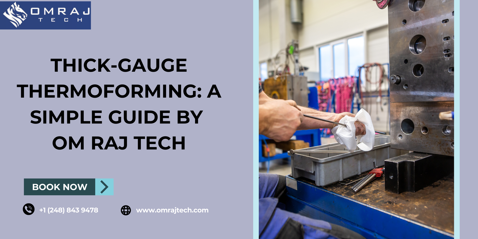 Thick-Gauge Thermoforming: A Simple Guide by Om Raj Tech